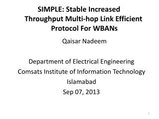 SIMPLE : Stable Increased Throughput Multi-hop Link Efficient Protocol For WBANs