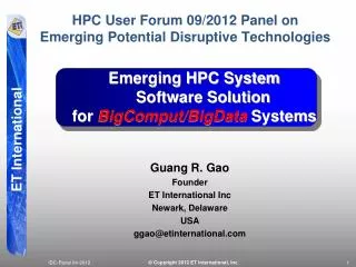 Guang R. Gao Founder ET International Inc Newark, Delaware USA ggao@etinternational.com