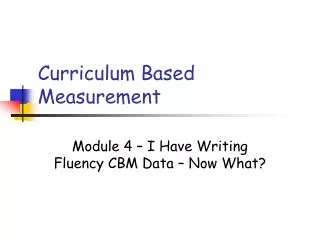 Curriculum Based Measurement