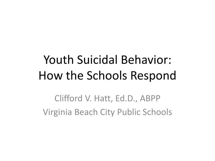 youth suicidal behavior how the schools respond