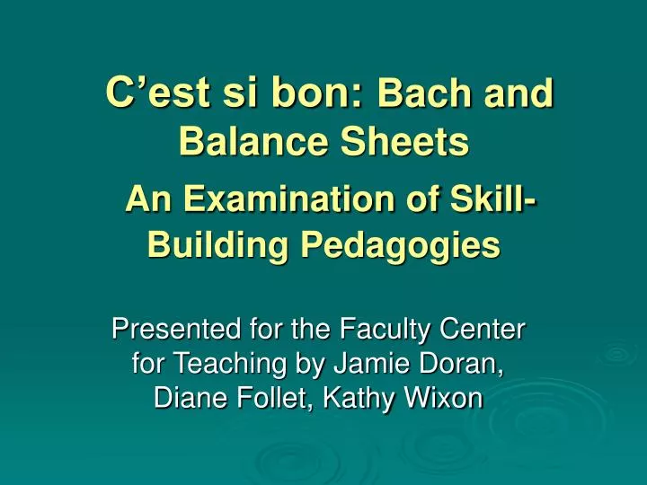 c est si bon bach and balance sheets an examination of skill building pedagogies
