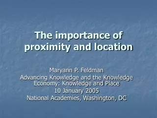 the importance of proximity and location