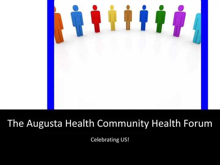 the augusta health community health forum