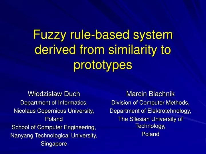 fuzzy rule based system derive d from similarity to prototypes