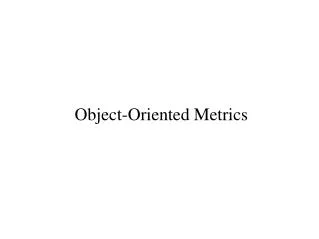 Object-Oriented Metrics
