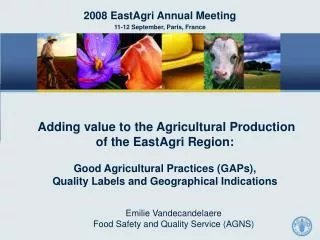 Emilie Vandecandelaere Food Safety and Quality Service (AGNS)