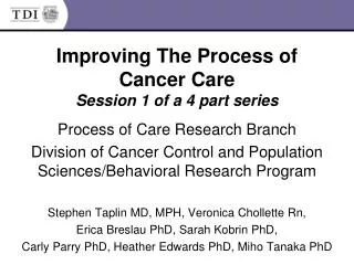 Improving The Process of Cancer Care Session 1 of a 4 part series