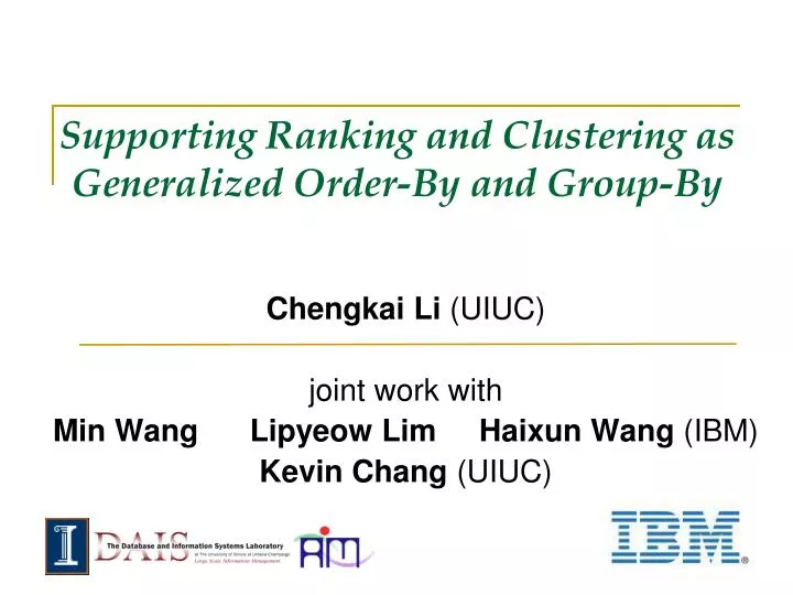 supporting ranking and clustering as generalized order by and group by