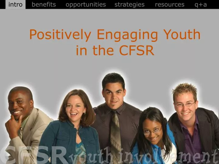 positively engaging youth in the cfsr