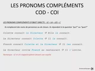 LES PRONOMS COMPLÉMENTS COD - COI