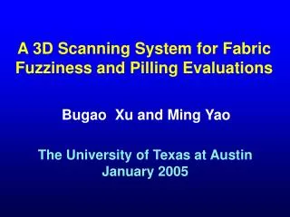 A 3D Scanning System for Fabric Fuzziness and Pilling Evaluations