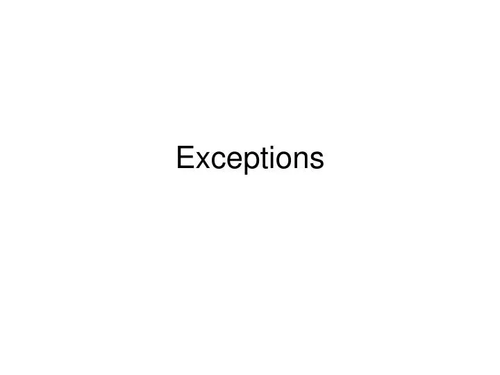 exceptions