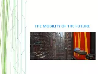 THE MOBILITY OF THE FUTURE