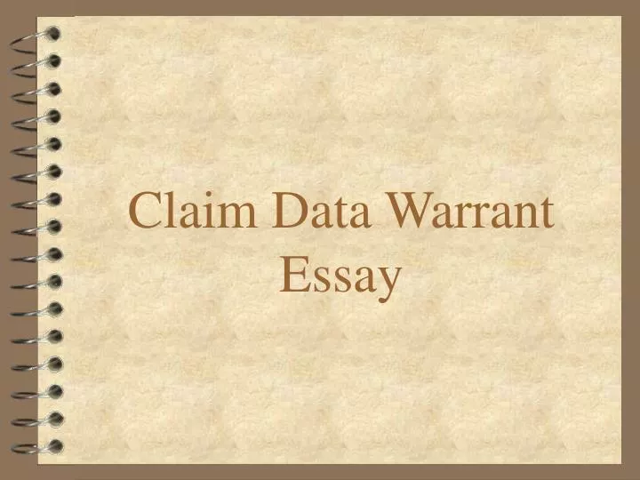claim data warrant essay