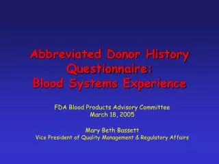 Abbreviated Donor History Questionnaire: Blood Systems Experience