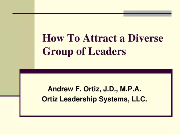 how to attract a diverse group of leaders