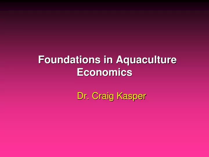 foundations in aquaculture economics
