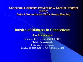 Connecticut Diabetes Prevention &amp; Control Program (DPCP) Data &amp; Surveillance Work Group Meeting
