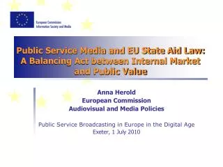 Public Service Media and EU State Aid Law: A Balancing Act between Internal Market and Public Value