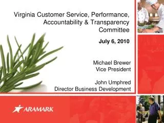 Virginia Customer Service, Performance, Accountability &amp; Transparency Committee July 6, 2010