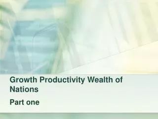 growth productivity wealth of nations