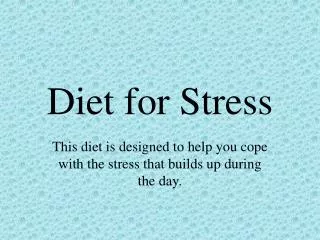 Diet for Stress