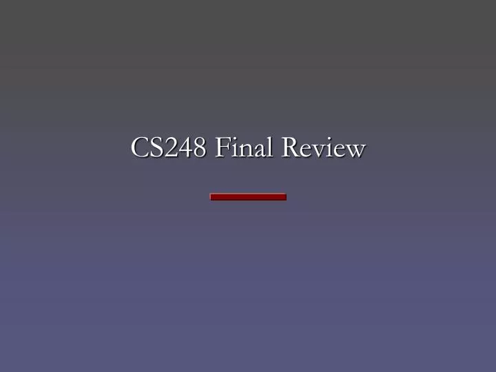 cs248 final review