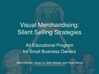 Visual Merchandising: Silent Selling Strategies