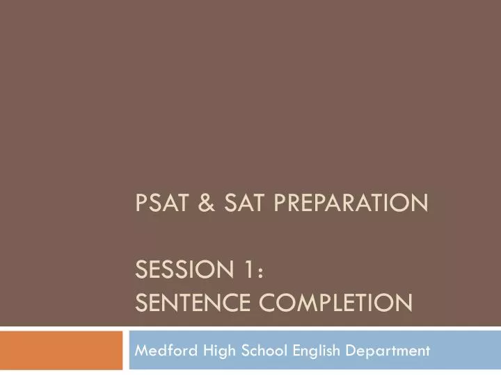 psat sat preparation session 1 sentence completion