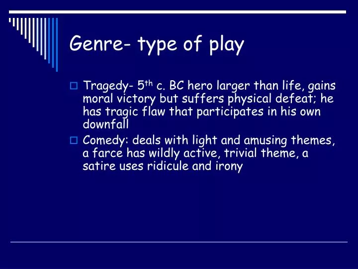 genre type of play