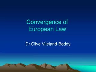 Convergence of European Law
