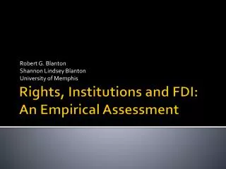 Rights, Institutions and FDI: An Empirical Assessment