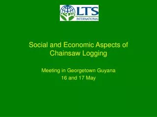 Social and Economic Aspects of Chainsaw Logging