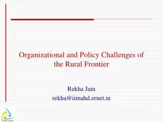 Organizational and Policy Challenges of the Rural Frontier