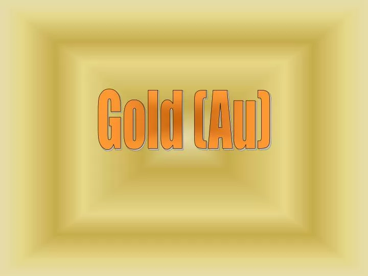 Gold Facts, Symbol, Discovery, Properties, Uses