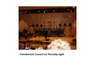 Friendsmusic Concert on Thursday night