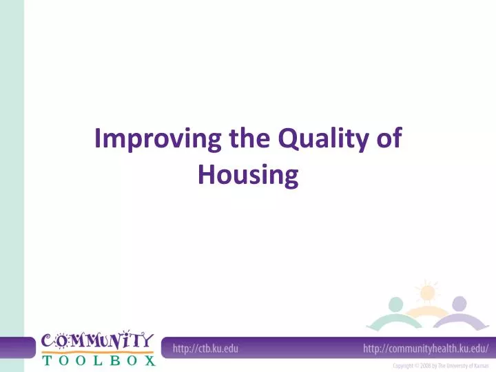 improving the quality of housing