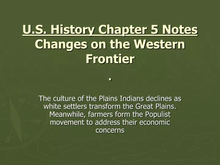 u s history chapter 5 notes changes on the western frontier
