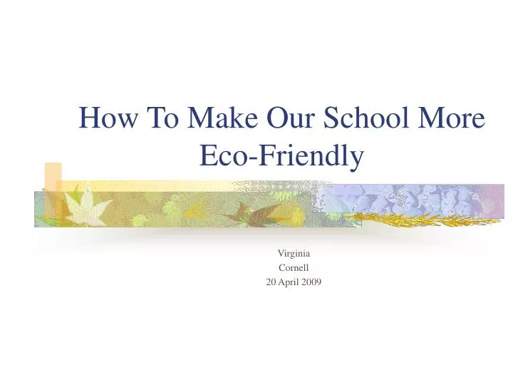 how to make our school more eco friendly