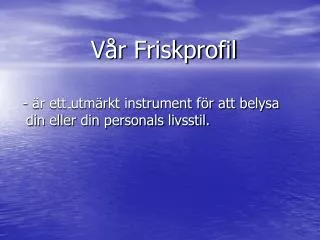 v r friskprofil