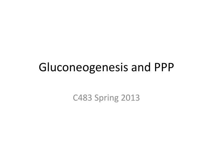 gluconeogenesis and ppp