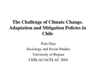 The Challenge of Climate Change. Adaptation and Mitigation Policies in Chile