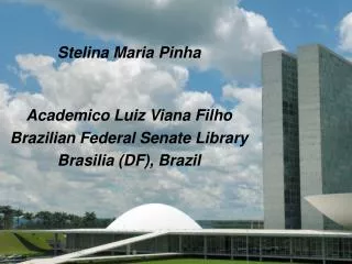 Stelina Maria Pinha Academico Luiz Viana Filho Brazilian Federal Senate Library Brasilia (DF), Brazil