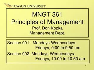 MNGT 361 Principles of Management Prof. Don Kopka Management Dept.