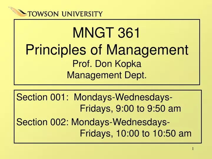 mngt 361 principles of management prof don kopka management dept