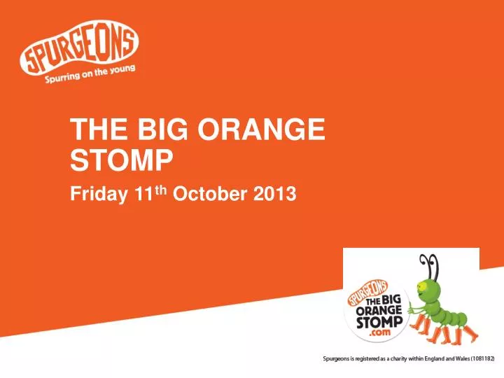 the big orange stomp friday 11 th october 2013