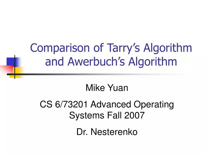 comparison of tarry s algorithm and awerbuch s algorithm