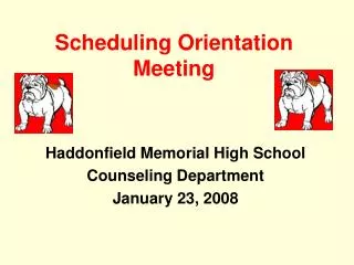 Scheduling Orientation Meeting