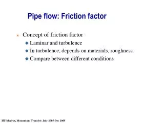 Pipe flow: Friction factor