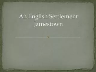 An English Settlement Jamestown